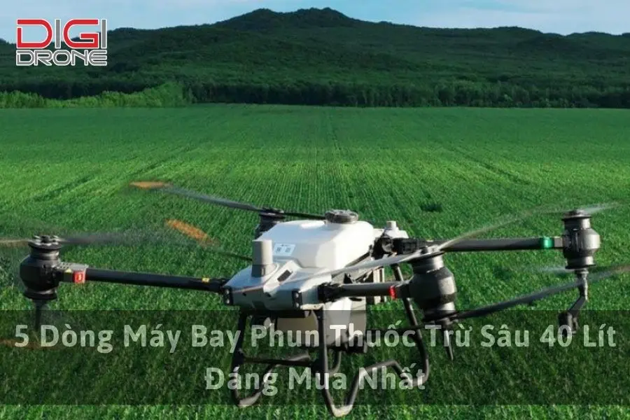 5 Dòng Máy Bay Phun Thuốc Trừ Sâu 40 Lít Đáng Mua Nhất